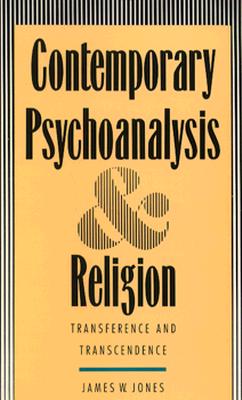 Contemporary Psychoanalysis and Religion: Transference and Transcendence
