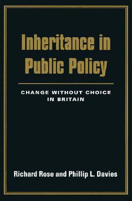 Inheritance in Public Policy: Change Without Choice in Britain