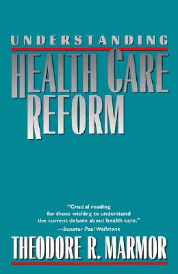 Understanding Health Care Reform (Yale Fastback Series)