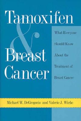 Tamoxifen and Breast Cancer (Yale Fastback Series)