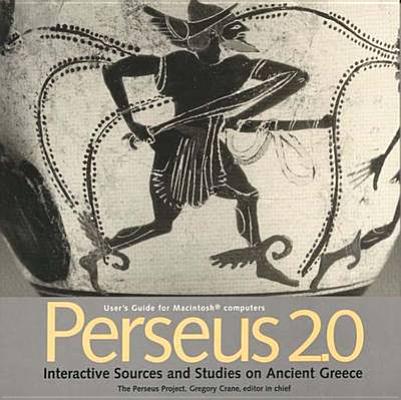 Perseus 2.0: Interactive Sources and Studies on Ancient Greece: Users Guide for Macintosh computers