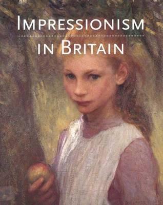 Image for Impressionism in Britain Impressionism in Britain