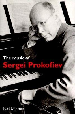 The Music of Sergei Prokofiev (Composers of the Twentieth Century Serie)