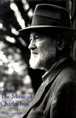 The Music of Charles Ives (Composers of the Twentieth Century Serie)