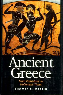Ancient Greece: From Prehistoric to Hellenistic Times (Yale Nota Bene)