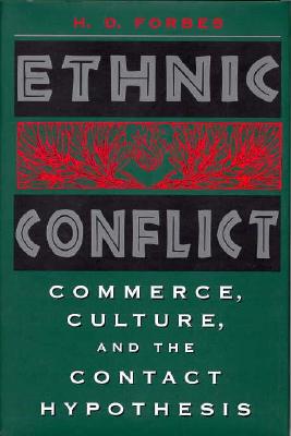 Ethnic Conflict: Commerce, Culture, and the Contact Hypothesis