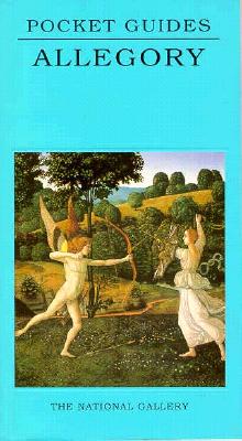 Allegory: National Gallery Pocket Guide (National Gallery London Publications)