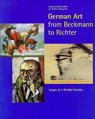 German Art from Beckmann to Richter: Images of a Divided Country