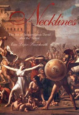 Necklines: The Art of Jacques-Louis David after the Terror