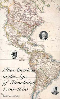 The Americas in the Age of Revolution: 1750-1850
