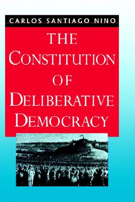 The Constitution of Deliberative Democracy