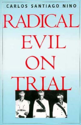 Radical Evil on Trial