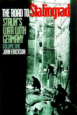 Road to Stalingrad: Stalin's War with Germany. Vol. 1.