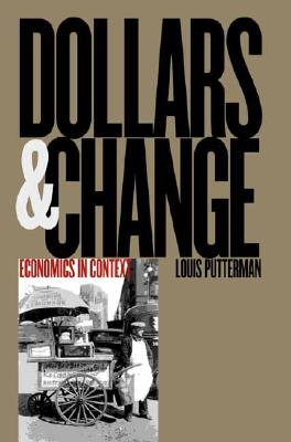 Dollars and Change: Economics in Context
