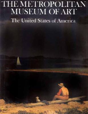 The United States of America (Metropolitan Museum of Art Series)