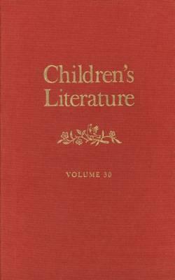 Childrens Literature: Volume 30 (Children's Literature Series)