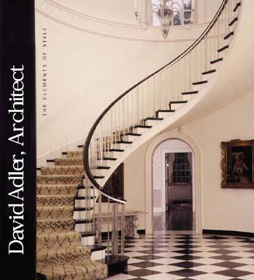 David Adler, Architect: The Elements of Style