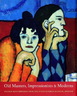Image for OLD MASTERS, IMPRESSIONISTS AND MODERNS FRENCH MASTERWORKS FROM THE STATE PUSHKIN MUSEUM, MOSCOW