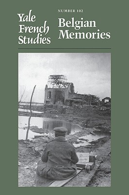 Yale French Studies 102: Belgian Memories