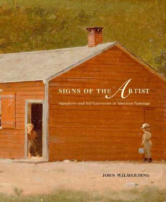 Signs of the Artist: Signatures and Self-Expression in American Paintings