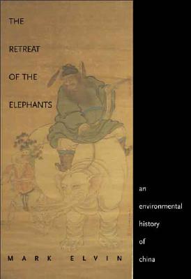 Retreat of the Elephants: An Environmental History of China