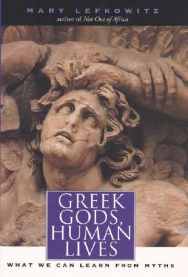 Greek Gods, Human Lives: What We Can Learn from Myths