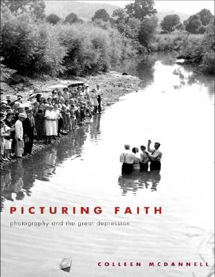 Picturing Faith: Photography and the Great Depression