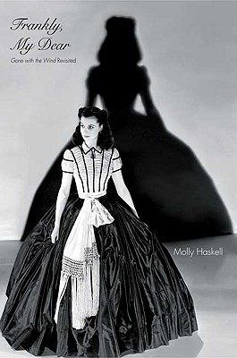 Frankly, My Dear: Gone with the Wind Revisited (Icons of America)