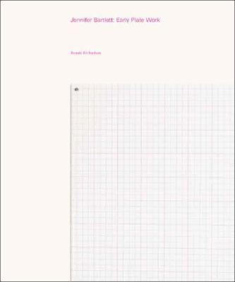 Jennifer Bartlett: Early Plate Work