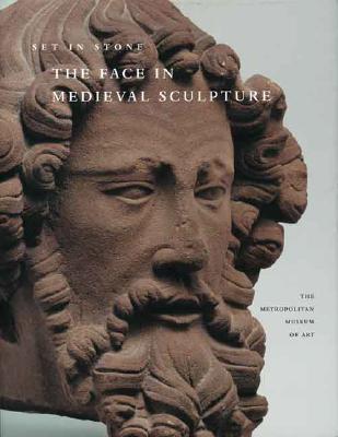 Set in Stone: The Face in Medieval Sculpture (Metropolitan Museum of Art)