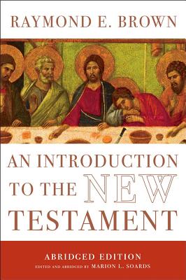 An Introduction to the New Testament: The Abridged Edition (The Anchor Yale Bible Reference Library)