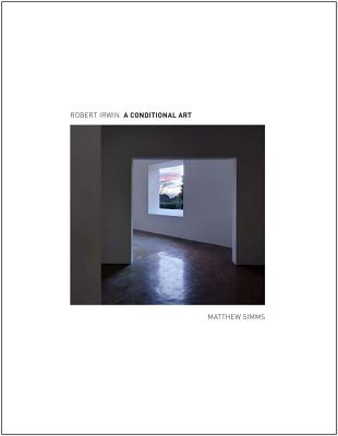 Robert Irwin: A Conditional Art – The Chinati Foundation