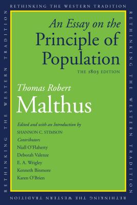 An Essay on the Principle of Population: The 1803 Edition (Rethinking the Western Tradition)