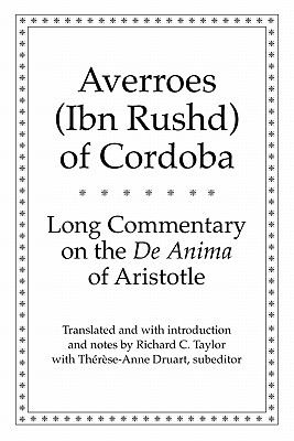 Long Commentary on the De Anima of Aristotle (Yale Library of Medieval Philosophy Series)