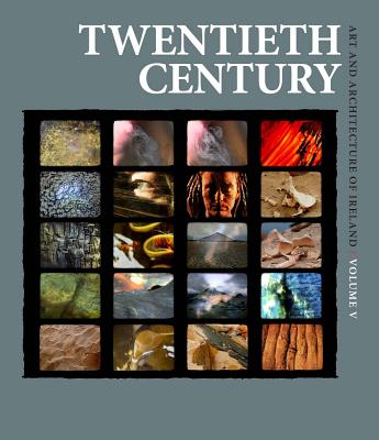 Twentieth Century: Art and Architecture of Ireland