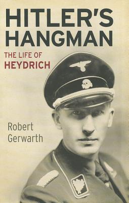 Hitler's Hangman: The Life of Heydrich
