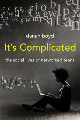 Image for It's Complicated: The Social Lives of Networked Teens