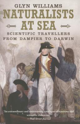 Naturalists at Sea: Scientific Travellers from Dampier to Darwin
