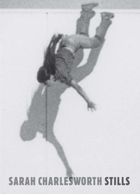 Sarah Charlesworth: Stills