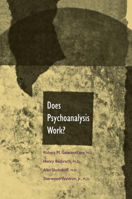 Does Psychoanalysis Work