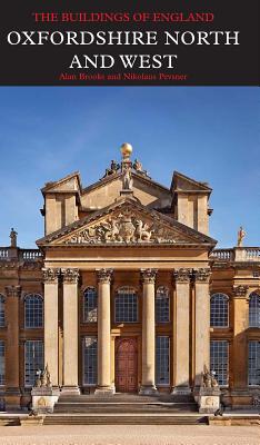 Oxfordshire North and West (Pevsner Architectural Guides: Buildings of England)