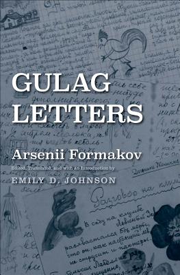 Gulag Letters (Yale-Hoover Series on Authoritarian Regimes)