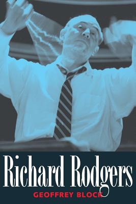 Richard Rodgers (Yale Broadway Masters Series)
