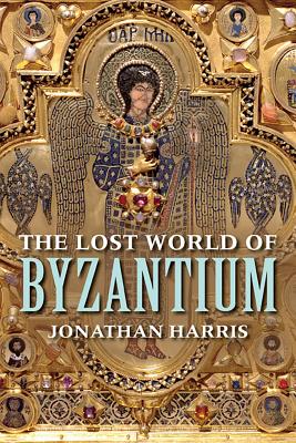 Image for The Lost World of Byzantium