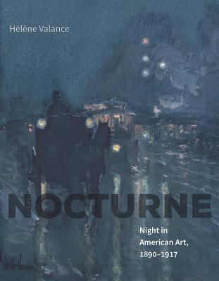 Nocturne: Night in American Art, 18901917