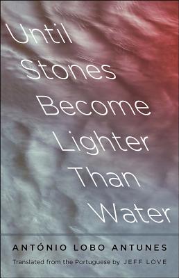 Until Stones Become Lighter Than Water (The Margellos World Republic of Letters)