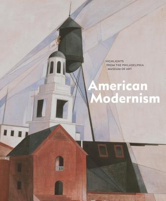 American Modernism: Highlights from the Philadelphia Museum of Art