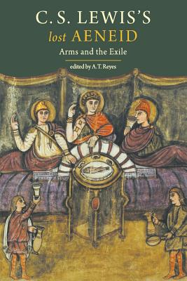 Image for C. S. Lewis's Lost Aeneid: Arms and the Exile