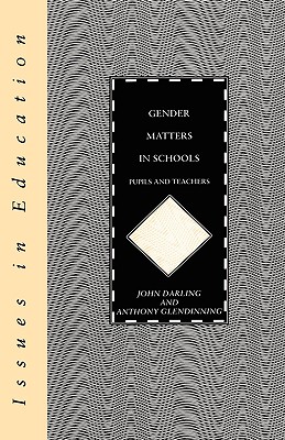 Gender Matters in Schools (Issues in Education Series)