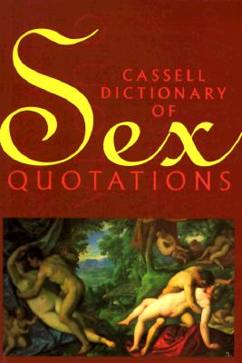 Image for Cassell Dictionary of Sex Quotations